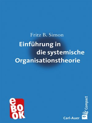 cover image of Einführung in die systemische Organisationstheorie